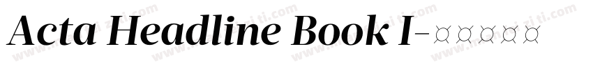 Acta Headline Book I字体转换